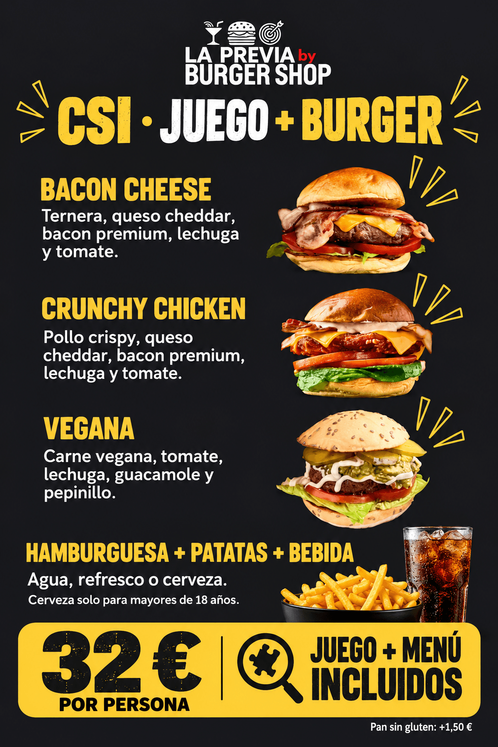 Menú de CSI en La Previa: hamburguesa a elegir, patatas y bebida. Juego y menú por 32 euros por persona.